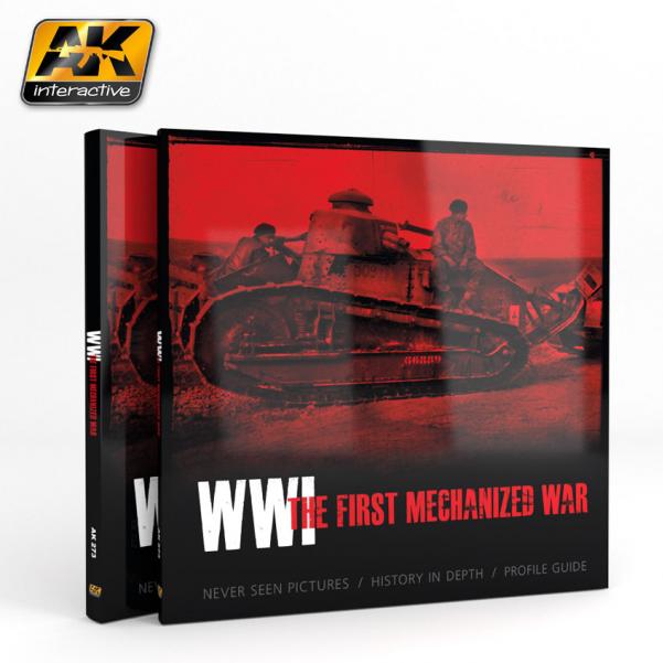 AK-Interactive: WWI THE FIRST MECHANIZED WAR