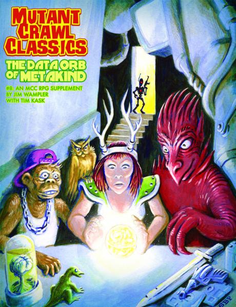 Mutant Crawl Classics RPG: Adventure #8 - The Data Orb of Mankind
