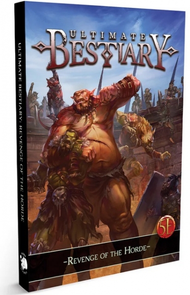 Ultimate Bestiary: Revenge of the Horde Hardcover (5E)
