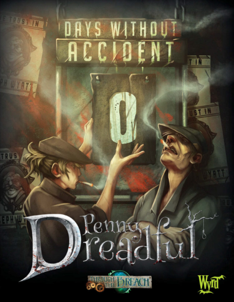 Through The Breach RPG: (Penny Dreadful) Days without Accident