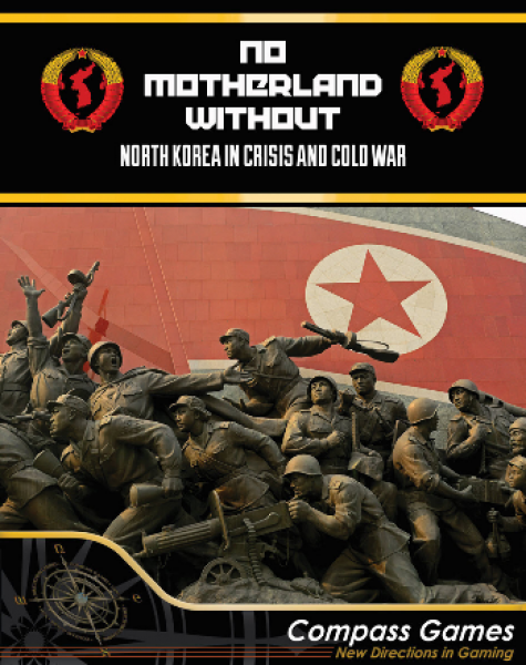 No Motherland Without: North Korea in Crisis and Cold War