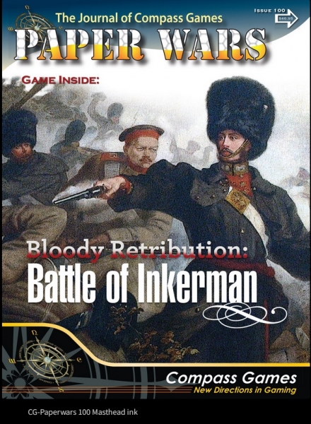 Paper Wars Magazine: #100 Bloody Retributions - The Battle of Inkerman
