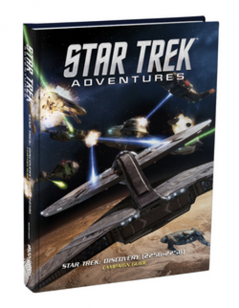 Star Trek Adventures RPG: Star Trek - Discovery (2256-2258) Campaign Guide