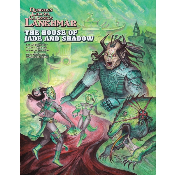 Dungeon Crawl Classics RPG: (Lankhmar) #13 The House of Jade and Shadow