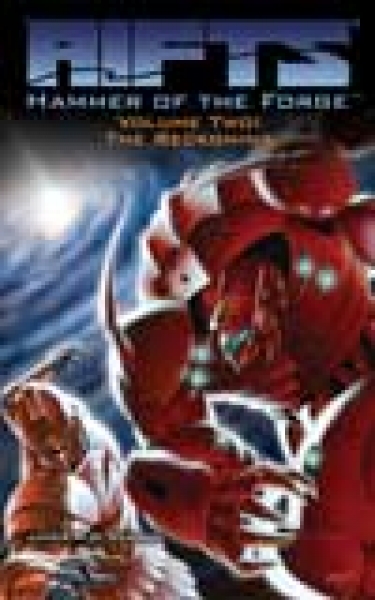 Rifts: Hammer of the Forge, Volume Two: The Reckoning