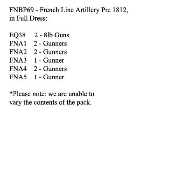 Front Rank Miniatures: FNBP69 French Foot Artillery Of The Line. Full Dress - Pre 1812 (2 x 8lb Guns