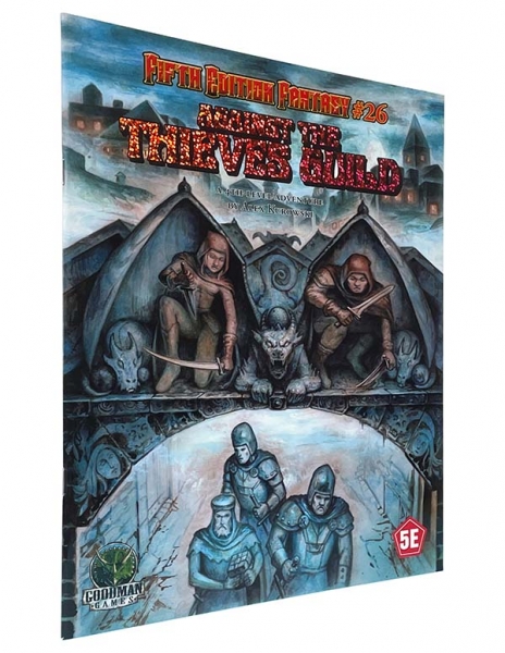 Fifth Edition Fantasy #26: Against the Thieves Guild