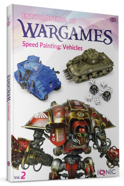 AMMO: IONIC Encyclopedia of Wargames Vol.2 - Speed Painting Vehicles