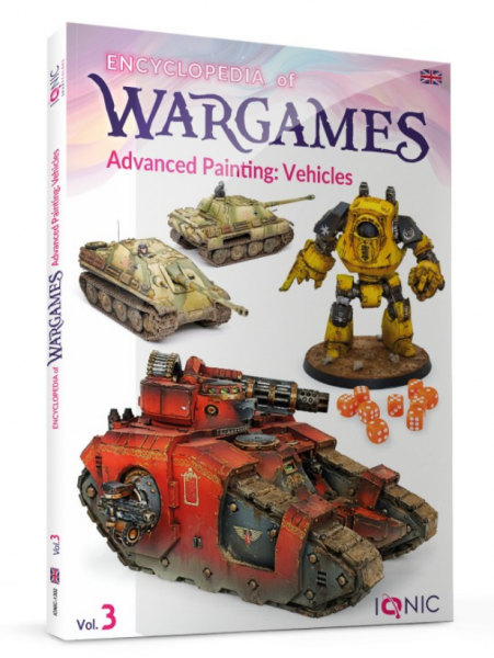 AMMO: IONIC Encyclopedia of Wargames Vol.3 - Advanced Painting Vehicles