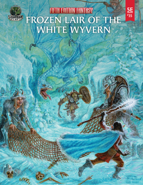 D&D: Fifth Edition Fantasy #35 - The Frozen Lair of the White Wyvern