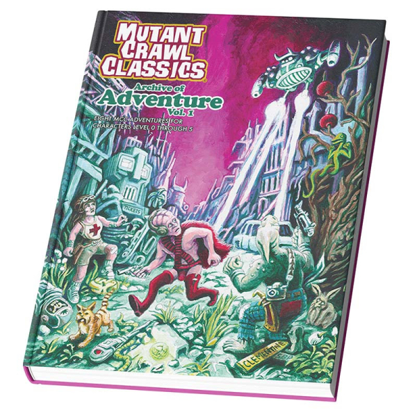 Mutant Crawl Classics Archive of Adventure - Vol 1 � (MCC RPG Adventure Compilation)