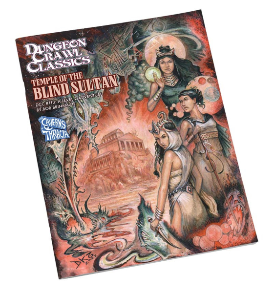 � Dungeon Crawl Classics #113: Temple of the Blind Sultan � (DCC RPG Adventure)