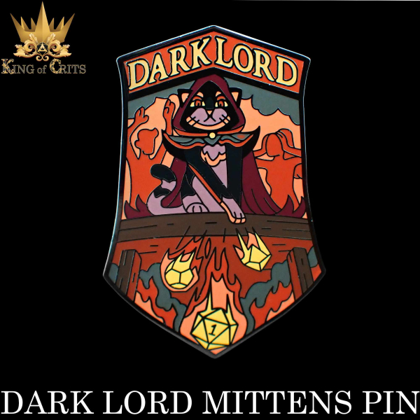 King of Crits Dice: Dark Lord Mittens (Enamel Pin)